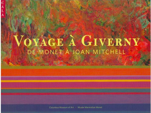 Voyage à Giverny, De Monet à Joan Mitchell.